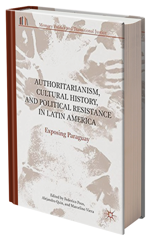 Authoritarianism, Cultural History, and Political Resistance i Latin America